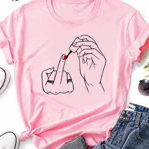 Women Middle Finger Nail Polish Prints T Shirt Summer Comfortable Soft Short Sleeve O-Neck Tops Casual Female Clothes